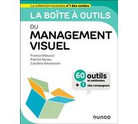 La boîte à outils du management visuel 60 outils et méthodes - Franco Masucci - Dunod - broché - Guide