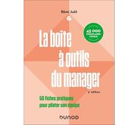 La Boîte À Outils Du Manager - 50 Fiches Pratiques Pour Piloter Son Équipe