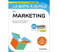 La boîte à outils du Marketing - 5e éd.: 65 outils clés en main