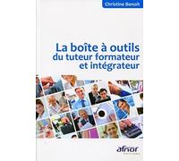 La boîte à outils du tuteur formateur et intégrateur