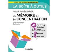 La boîte à outils pour améliorer sa mémoire et sa concentration