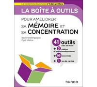 La boîte à outils pour améliorer sa mémoire et sa concentration: 41 outils et méthodes + 95 exercices + 1 jeu de carte