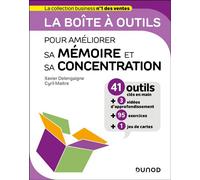 La boîte à outils pour améliorer sa mémoire et sa concentration 41 outils et méthodes + 95 exercices + 1 jeu de carte - Xavier Delengaigne - Dunod - broché - Etude