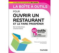 La boîte à outils pour ouvrir un restaurant et le faire prospérer 60 outils clés en main - Bernard Boutboul - Dunod - broché - Guide