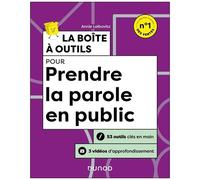 La Boîte À Outils Pour Prendre La Parole En Public - 53 Outils Clés En Main + 3 Vidéos D'approfondissement