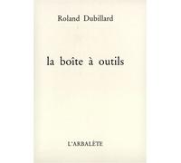 La Boîte à outils - Roland Dubillard - L'arbalete Gallimard - broché - Livre