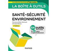 La boîte à outils Santé-Sécurité-Environnement - 4e éd.