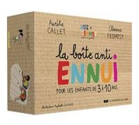 La boîte anti-ennui Aurélie Callet (Auteur), Clémence Prompsy (Auteur), Raphaëlle Garnier (Illustration)