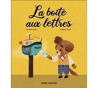 La boîte aux lettres Pierrette Dubé (Auteur), Aurélien Galvan (Auteur), Aurélien Galvan (Illustration)