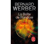La Boîte de Pandore - Bernard Werber - Lgf - Poche - Roman