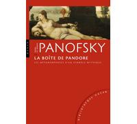 La Boîte De Pandore - Les Métamorphoses D'un Symbole Mythique