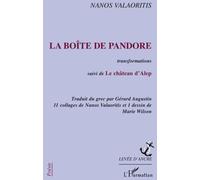 La boîte de Pandore Transformations - Suivi de Le château d'Alep - Nanos Valaoritis - L'harmattan - broché - Poésie
