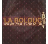 La Bolduc - Ben Vite C'est Le Jour de L'an [Import]