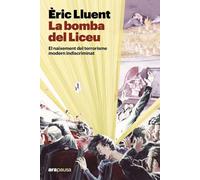 La bomba del Liceu: El naixement del terrorisme modern indiscriminat