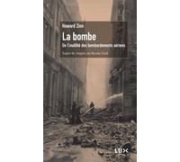 La bombe: De l'inutilité des bombardements