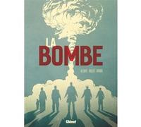 La bombe Didier Alcante (Auteur), Laurent-Frédéric Bollée (Auteur), Denis Rodier (Dessinateur)