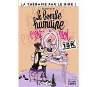 La bombe humaine c'est moi - Marion Du B' - Chafouine - broché - Roman