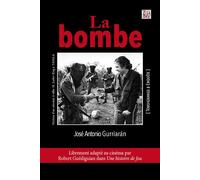 La bombe - José Antonio Gurriaran - Thaddee - broché - Récit