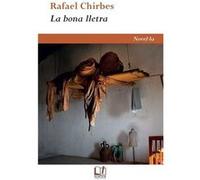 La Bona Lletra [Livre en VO] Chirbes, Rafael (Auteur)