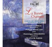 La Bonne Chanson : Clair De Lune, Spleen, Prison, Quintette No. 1 Opus 89