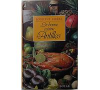 La Bonne Cuisine des Antilles