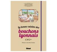 La bonne cuisine des bouchons lyonnais