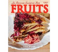 La bonne cuisine des fruits