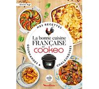 Augé Séverine - La bonne cuisine française au Cookeo: Mes recettes gourmandes et chaleureuses