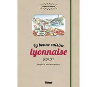 Jean-Marc Boudou – La bonne cuisine lyonnaise NE – Guide – Cartonné