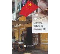 Qiu Xiaolong – La bonne fortune de Monsieur Ma – Roman – Poche