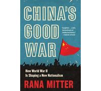 La bonne guerre de la Chine