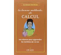 La Bonne méthode de calcul CP-CE1