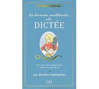 La Bonne méthode de dictée CE1