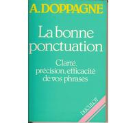 La Bonne Ponctuation - Clarté, Précision, Efficacité De Vos Phrases