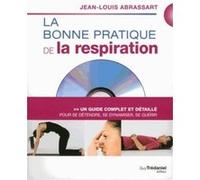 La bonne pratique de la respiration (DVD) Jean-Louis Abrassart (Auteur)