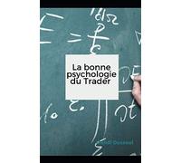 La bonne psychologie du trader
