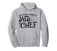 La Bonne réponse est Oui Chef Sweat à Capuche