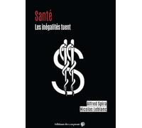 La bonne santé pour certains, pas pour d'autres : Les inégalités sociales tuent silencieusement, et alors ?