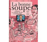 La bonne soupe : comment le 13h de TF1 contamine l'info
