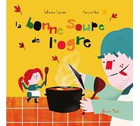 La bonne soupe de l'ogre