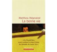 Matthieu Mégevand – La Bonne Vie – Flammarion