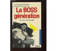La boss génération : succès, mode d'emploi