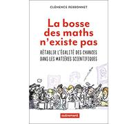 La bosse des maths n'existe pas Clémence Perronnet (Auteur)