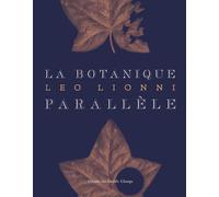 La botanique parallèle - Leo Lionni - Des Grands Champs - relié - Roman