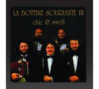 La Bottine Souriante - Chic & Swell [Import]