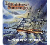 La Bottine Souriante - La Traversee De L'Atlantique