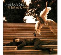 La Botz, Jake - All Soul & No Money