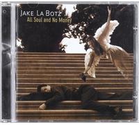 La Botz, Jake - All Soul & No Money