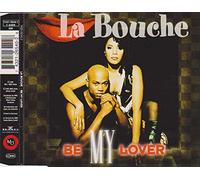 La Bouche - Be My Lover [Import]