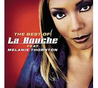 La Bouche Feat. Melanie Thornt - Best of la Bouche Feat.Melani [Import]